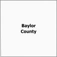 Baylor County Map Texas