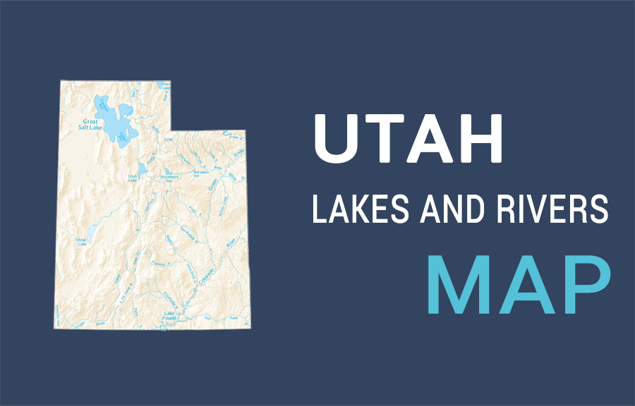 Utah Lakes And Rivers Map - GIS Geography