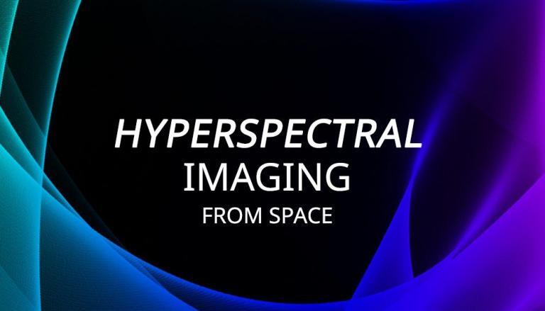 Hyperspectral Imaging from Space
