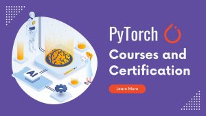 PyTorch Courses and Certification