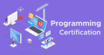 Programming Certification: A Step-by-Step Guide For 2022