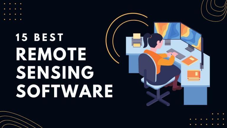 15 Best Remote Sensing Software