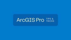 ArcGIS Pro Tips and Tricks